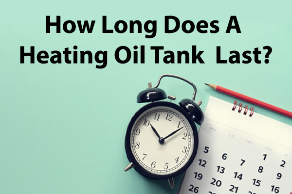 how long does a heating oil tank last?